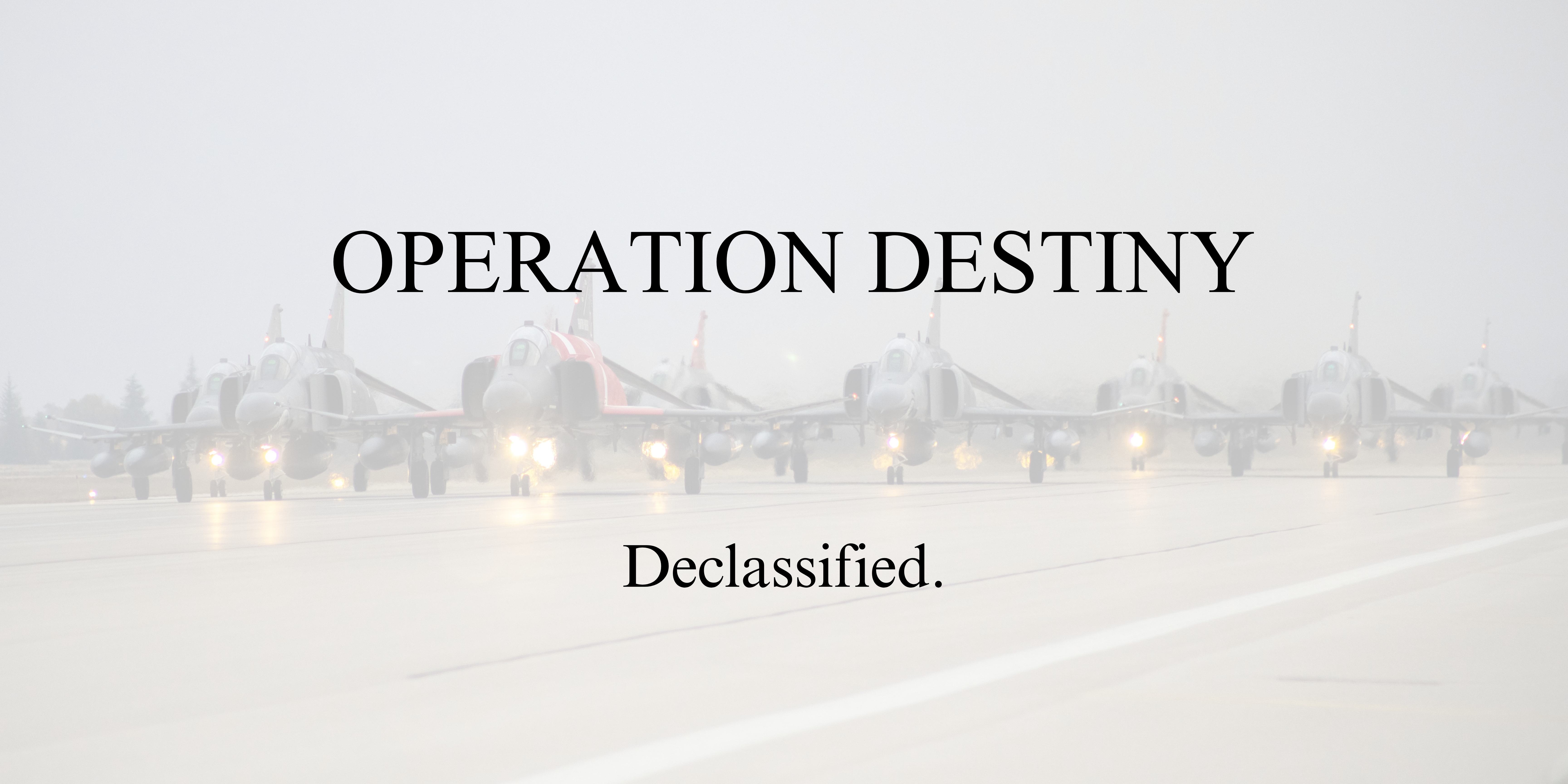 Operation Destiny